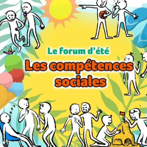 Forum d’Été – Les compétences sociales