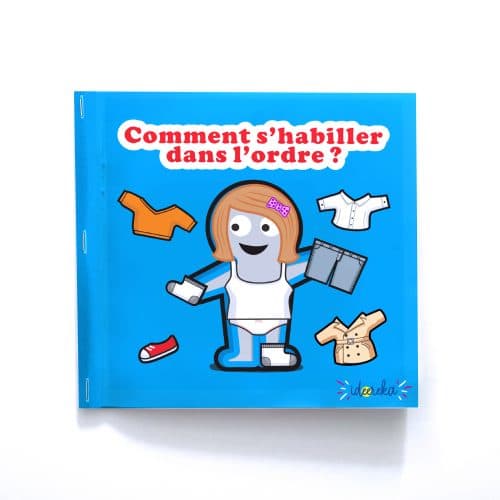 Comment s’habiller dans l’ordre ? Le livret interactif pour apprendre avec la pratique !